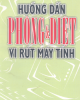 Ebook Phòng và diệt Virus máy tính: Phần 1 - Nguyễn Thành Cương