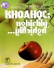 Ebook Khoa học nghịch lý: Phần 1