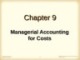 Lecture Managerial Accounting for the hospitality industry: Chapter 9 - Dopson, Hayes