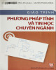 Giáo trình Phương pháp tính và tin học chuyên ngành: Phần 2